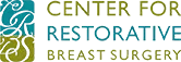 Center for Restorative Breast Surgery